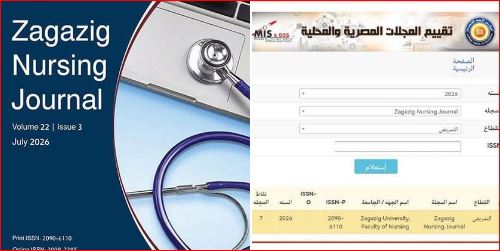 حصلت المجلة العلمية بكلية التمريض جامعة الزقازيق (Zagazig Nursing Journal) على أعلى تقييم للمجلات العلمية المحلية المتخصصة في قطاع التمريض لعام ٢٠٢٦.